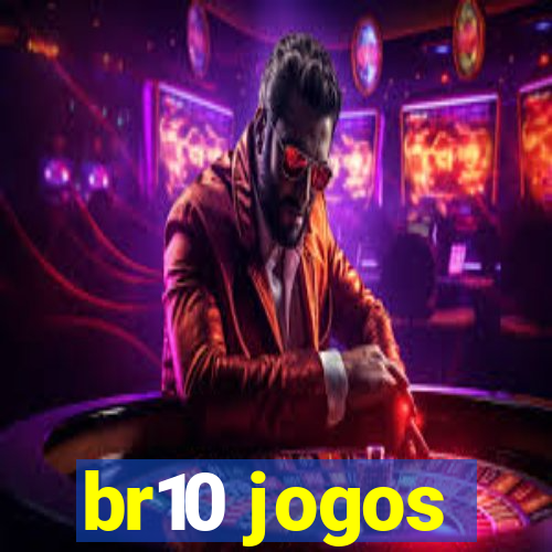 br10 jogos